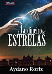 O Jardineiro das Estrelas cover image
