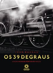 Os 39 degraus: The thirty-nine steps : português - inglês cover image