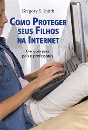 Como proteger seus filhos da internet cover image
