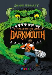 Os caçadores de lendas : Darkmouth cover image