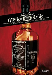 The Dirt : Confissões Da Banda De Rock Mais Infame Do Mundo cover image