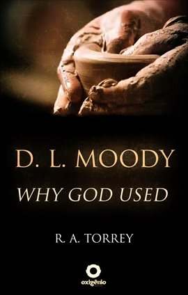 Cover image for D. L. Moody - Why God Used