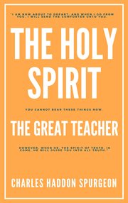 The Holy Spirit - the Great Teacher cover image