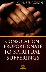 Consolation proportionate to spiritual suffering cover image