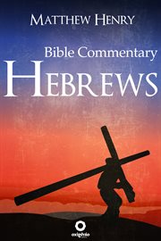 Hebrews - Complete Bible Commentary Verse by Verse cover image