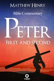 First and Second Peter - Complete Bible Commentary Verse by Verse cover image