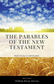 The parables of the new testament cover image