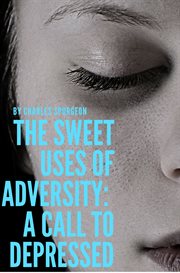The sweet uses of adversity: a call to depressed cover image