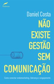 Não Existe Gestão Sem Comunicação cover image