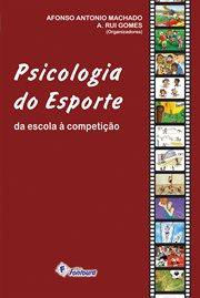 Psicologia do esporte : da escola à competição cover image