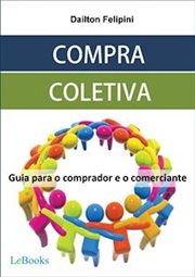 Compra coletiva : Guia Para O Comprador E O Comerciante cover image