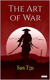 The Art of War : Sun Tzu cover image