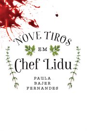 Nove Tiros Em Chef Lidu cover image