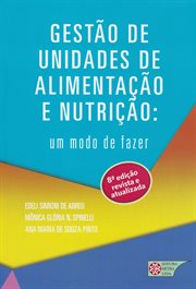 Gestão de Unidades de alimentação e nutrição : Um Modo De Fazer cover image