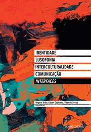 Interfaces: Identidade, Lusofonia, Interculturalidade, Comunicação cover image