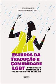 Estudos Da Tradução E Comunidade Lgbt: : Sobre Vozes Entendidas E Transformistas Textuais cover image