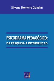 Psicodrama Pedagógico : Da Pesquisa à Intervenção cover image