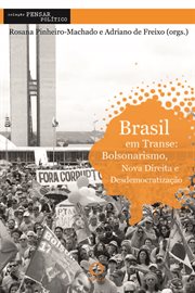 Brasil em transe : Bolsonarismo, nova direita e desdemocratização cover image