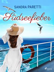 Südseefieber – Roman zur TV : Serie "Das Traumschiff" cover image