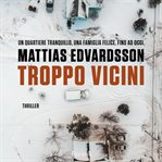 Troppo vicini cover image