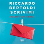 Scrivimi (magari ti amo ancora) cover image