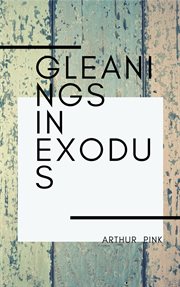 Gleanings in exodus cover image