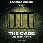 The Cage : Uno di noi mente cover image