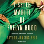I sette mariti di Evelyn Hugo cover image