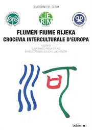 Flumen Fiume Rijeka : Crocevia interculturale d'Europa cover image