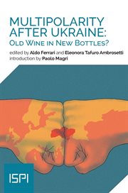 Multipolarity After Ukraine : Old Wine in New Bottles? cover image