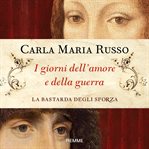 I giorni dell'amore e della guerra cover image