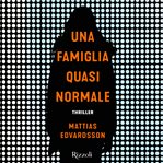 Una famiglia quasi normale cover image