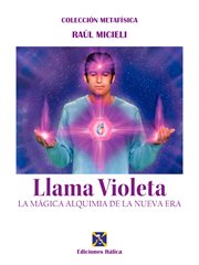 Llama violeta. La mágica alquimia de la Nueva Era cover image
