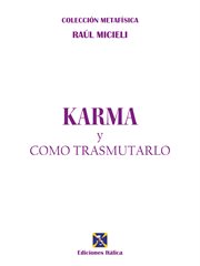 Karma y cómo transmutarlo cover image