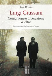 Luigi Giussani : Comunione E Liberazione & Oltre cover image