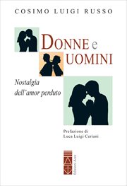 Donne e Uomini : Nostalgia Dell'amor Perduto cover image