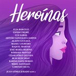 Heroínas cover image