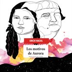 Los Motivos De Aurora cover image
