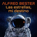Las estrellas, mi destino cover image