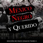 Mexico Negro Y Querido cover image