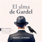 El alma de Gardel cover image