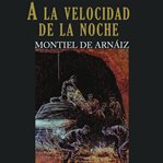 A La Velocidad De La Noche cover image