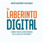 El Laberinto Digital cover image