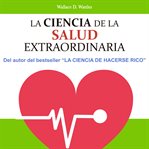 La Ciencia De La Salud Extraordinaria cover image