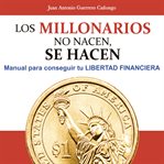 Los millonarios no nacen, se hacen cover image