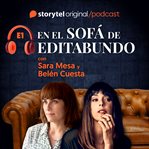 En El Sofá De Editabundo Con Sara Mesa Y Belén Cuesta cover image