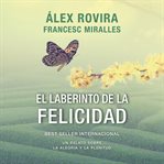 El Laberinto De La Felicidad cover image