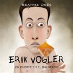 Erik Vogler: Muerte en el balneario cover image