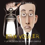 Erik Vogler: La maldición de Misty Abbey-Castle cover image