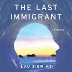 The Last Immigrant cover image